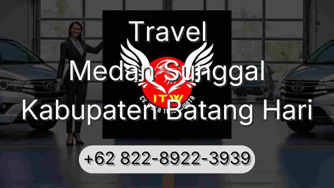Travel Medan Sunggal Kabupaten Batang Hari