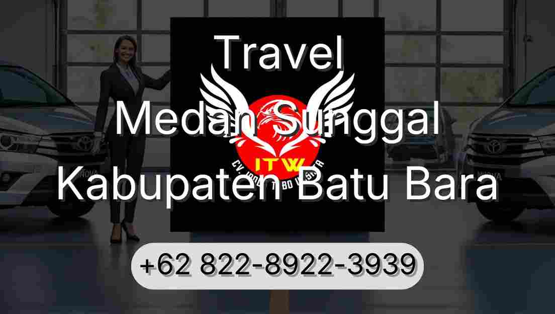 Travel Medan Sunggal Kabupaten Batu Bara