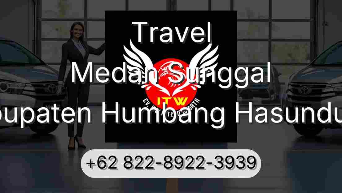 Travel Medan Sunggal Kabupaten Humbang Hasundutan