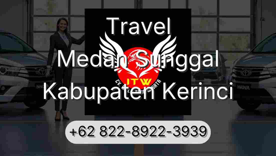 Travel Medan Sunggal Kabupaten Kerinci