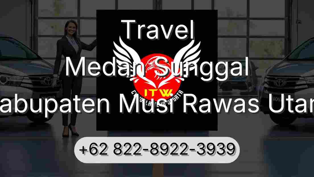 Travel Medan Sunggal Kabupaten Musi Rawas Utara