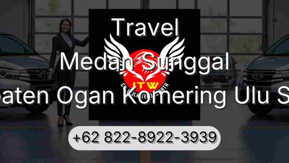 Travel Medan Sunggal Kabupaten Ogan Komering Ulu Selatan