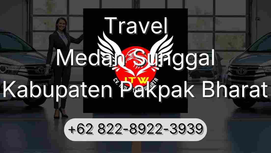 Travel Medan Sunggal Kabupaten Pakpak Bharat