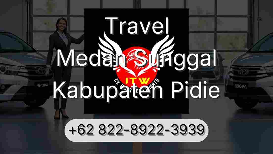 Travel Medan Sunggal Kabupaten Pidie