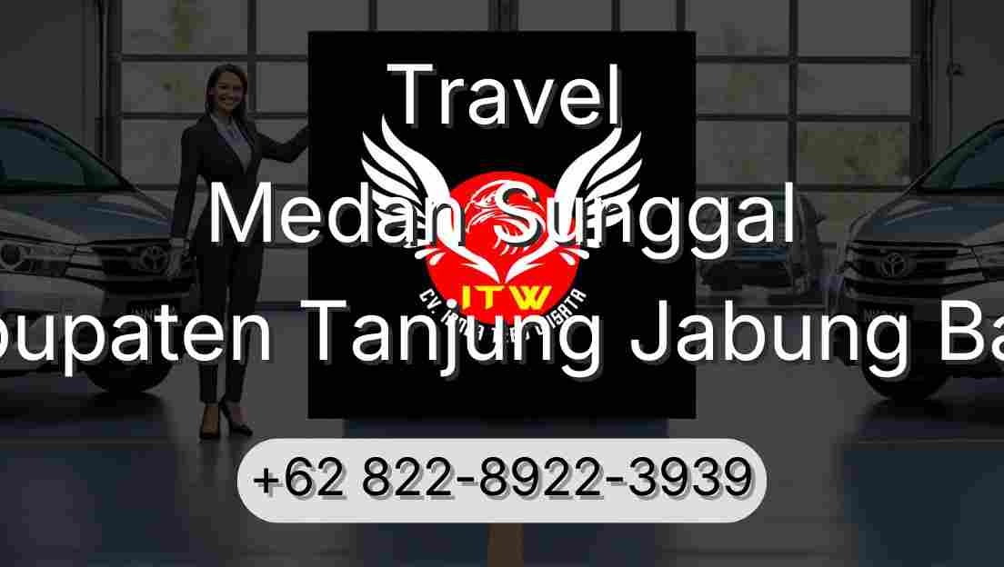 Travel Medan Sunggal Kabupaten Tanjung Jabung Barat