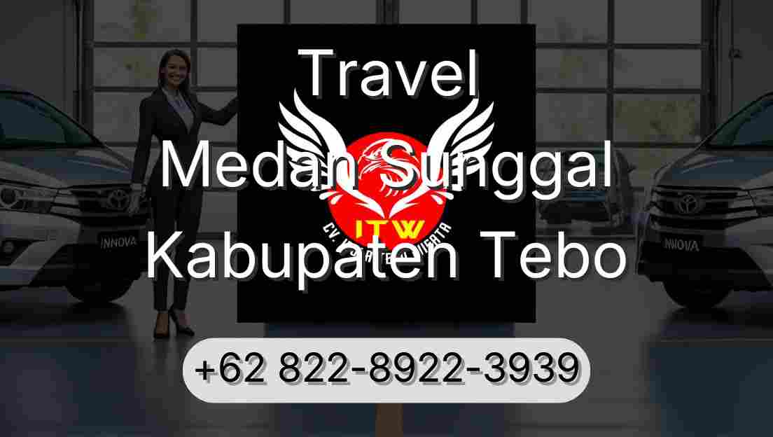 Travel Medan Sunggal Kabupaten Tebo