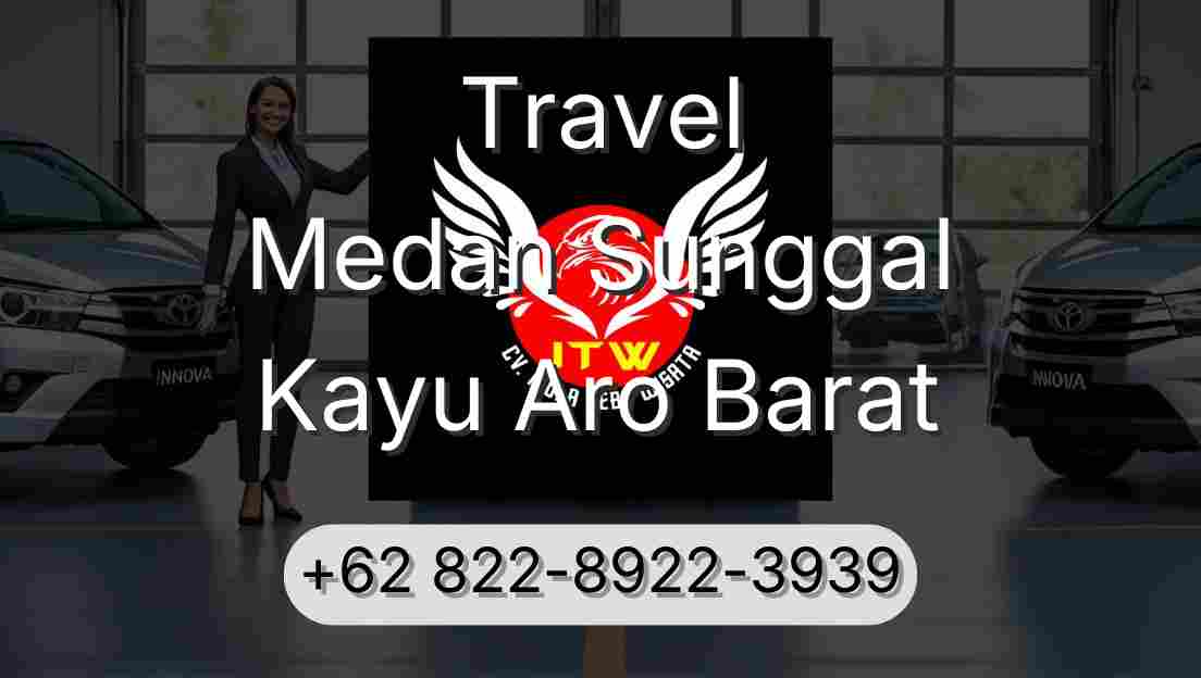 Travel Medan Sunggal Kayu Aro Barat
