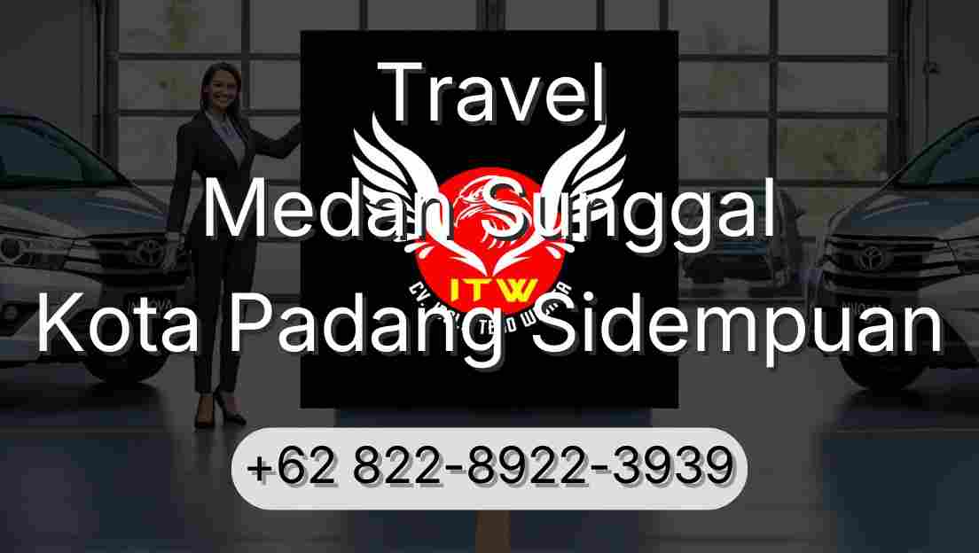 Travel Medan Sunggal Kota Padang Sidempuan