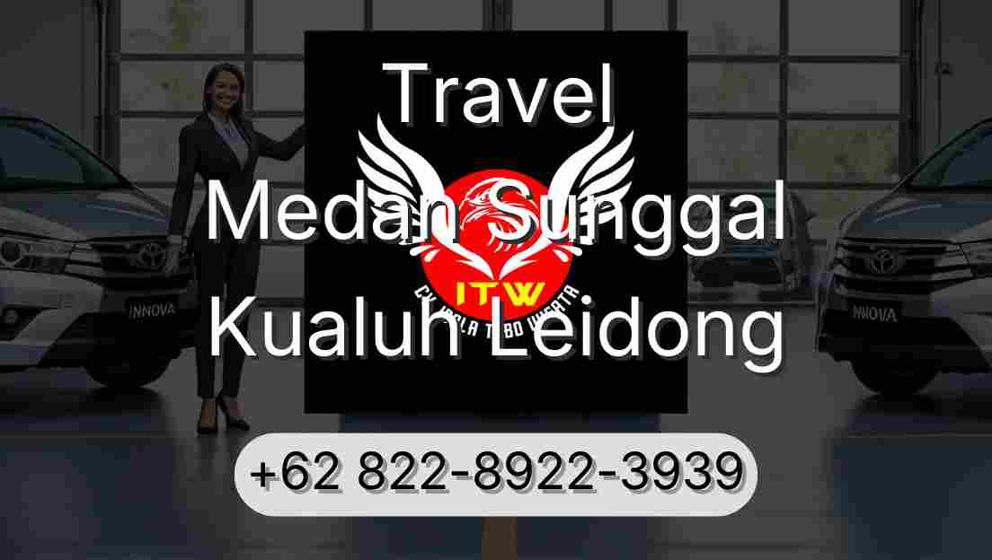 Travel Medan Sunggal Kualuh Leidong