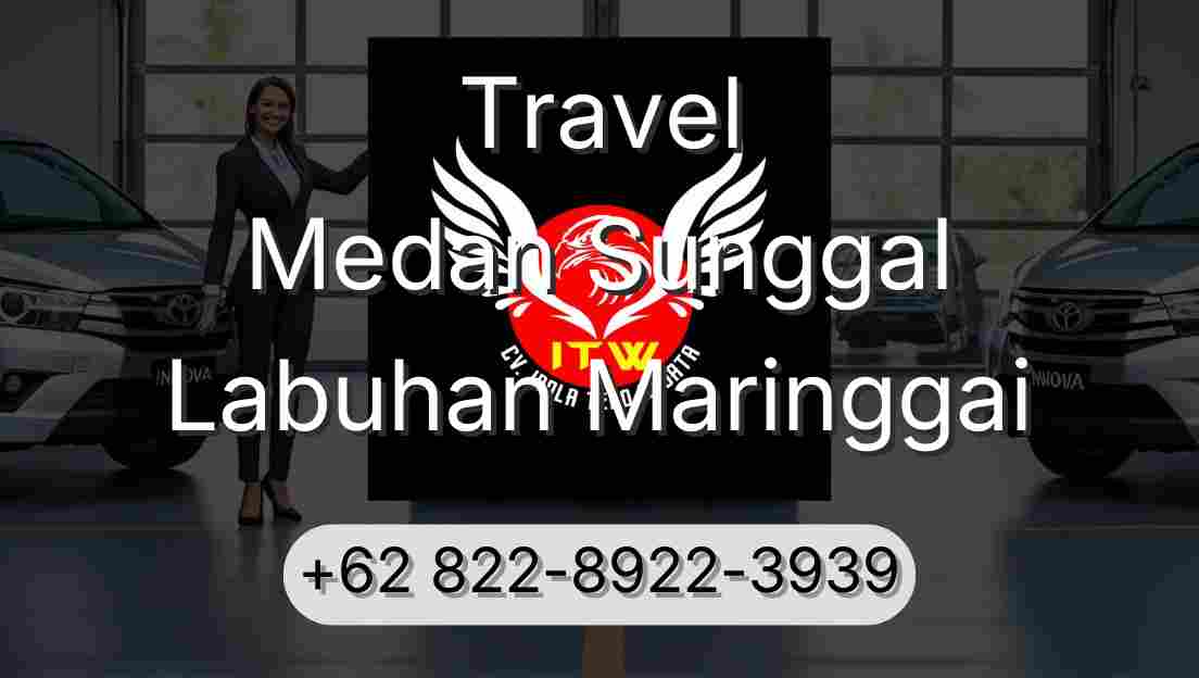 Travel Medan Sunggal Labuhan Maringgai