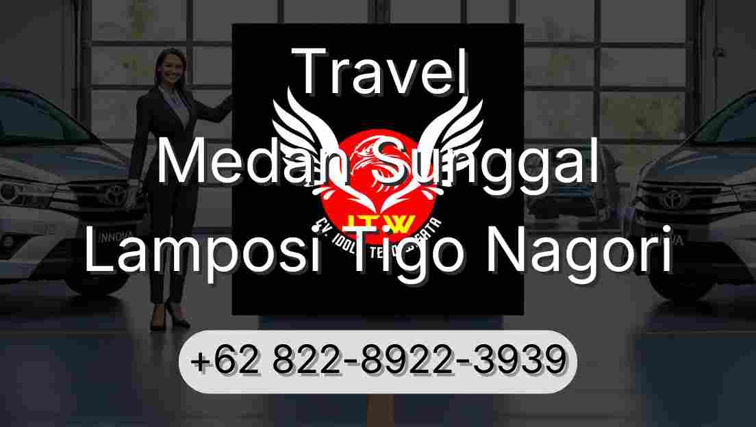 Travel Medan Sunggal Lamposi Tigo Nagori