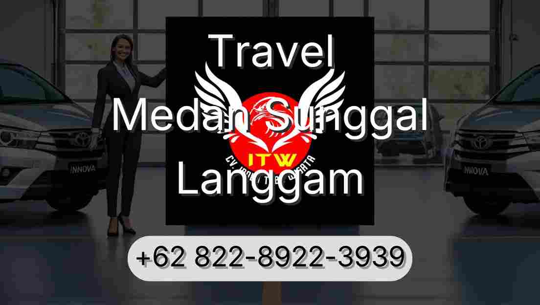 Travel Medan Sunggal Langgam