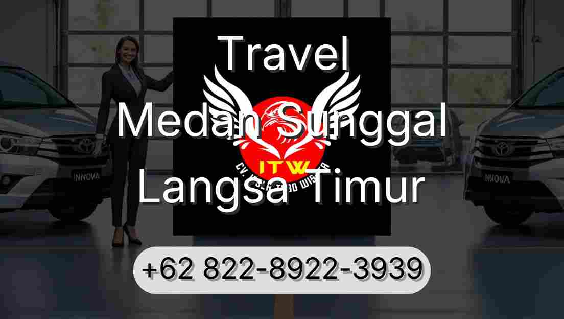 Travel Medan Sunggal Langsa Timur