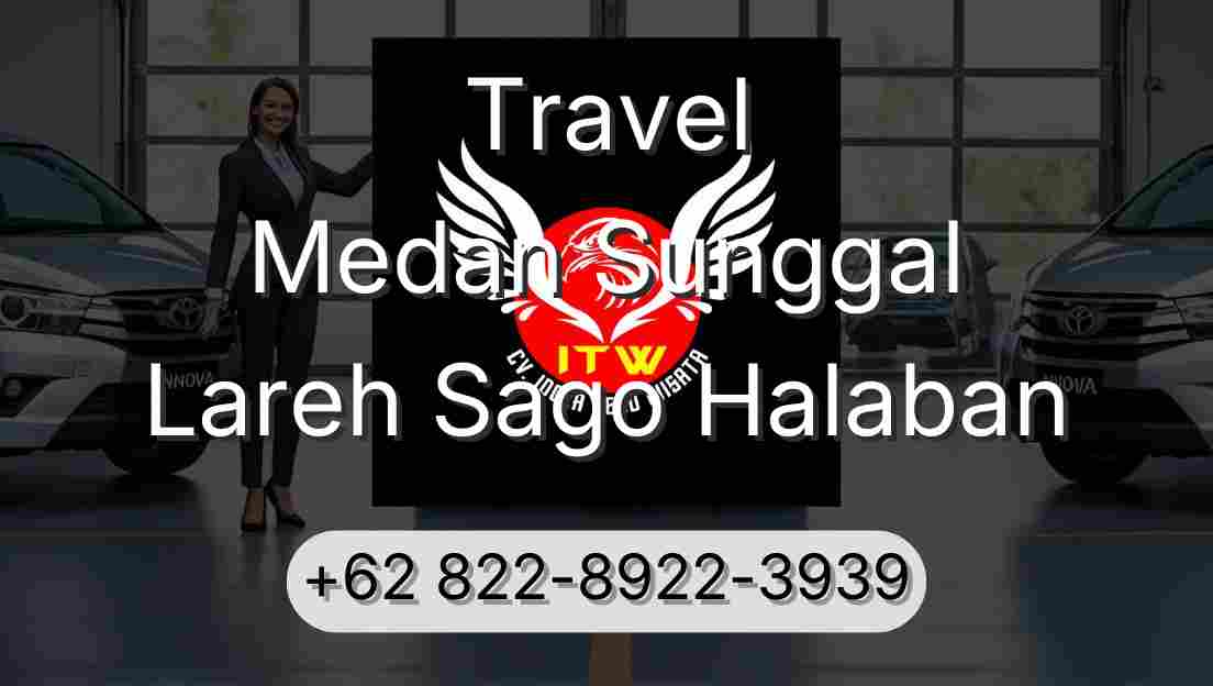 Travel Medan Sunggal Lareh Sago Halaban