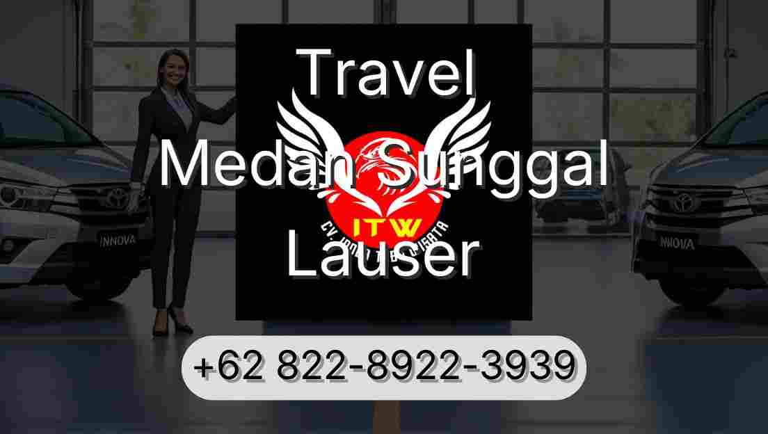 Travel Medan Sunggal Lauser