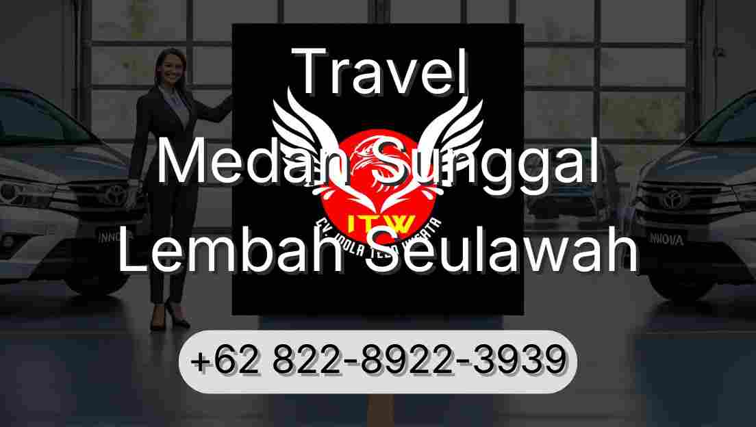 Travel Medan Sunggal Lembah Seulawah