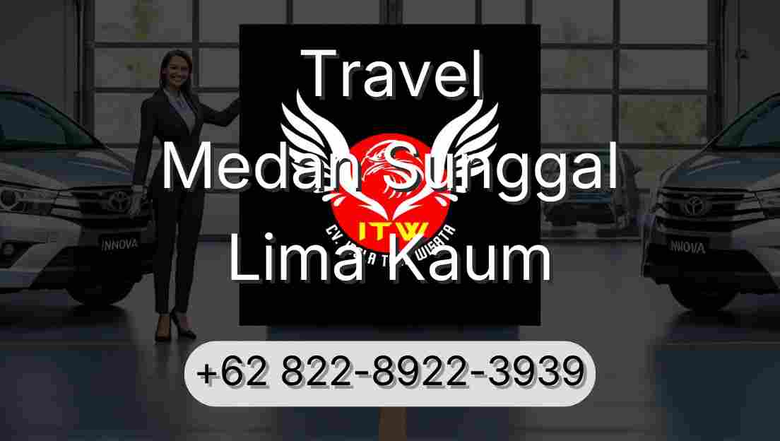 Travel Medan Sunggal Lima Kaum
