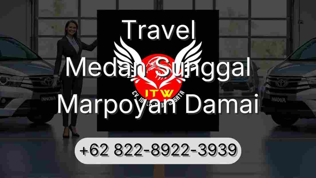 Travel Medan Sunggal Marpoyan Damai