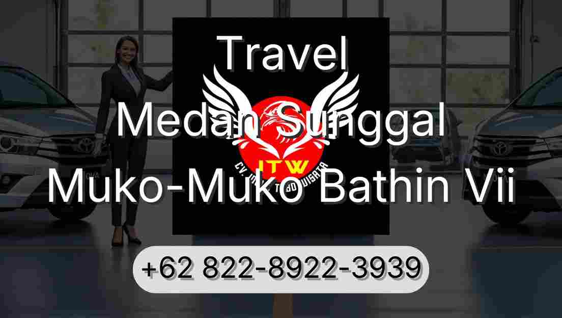 Travel Medan Sunggal Muko-Muko Bathin Vii