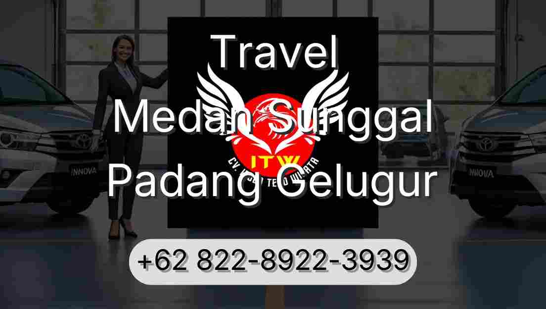 Travel Medan Sunggal Padang Gelugur