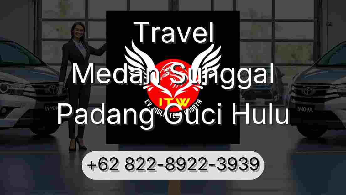 Travel Medan Sunggal Padang Guci Hulu