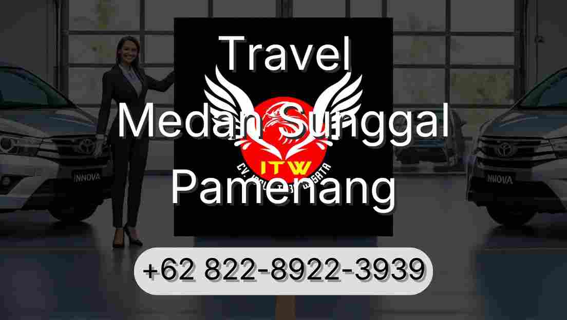 Travel Medan Sunggal Pamenang