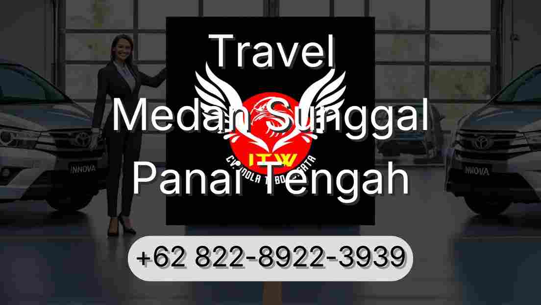 Travel Medan Sunggal Panai Tengah