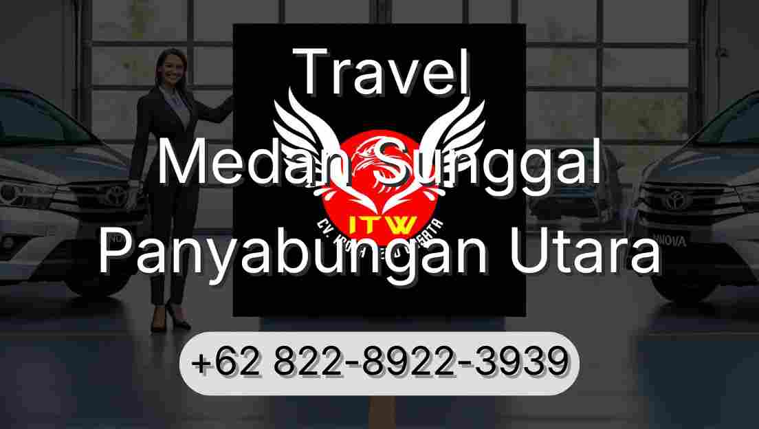 Travel Medan Sunggal Panyabungan Utara