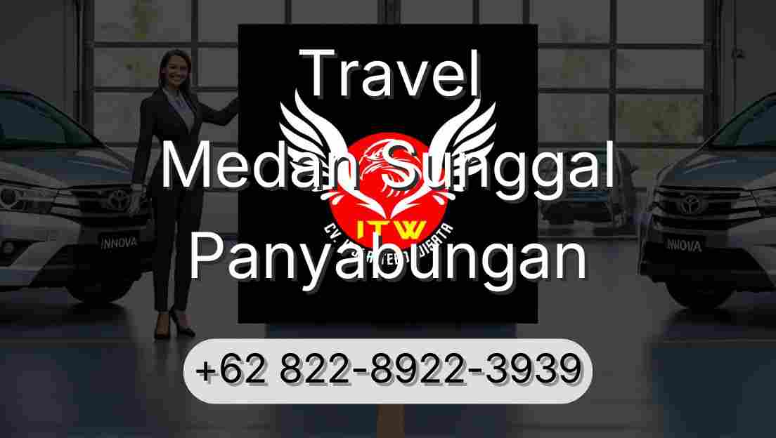 Travel Medan Sunggal Panyabungan
