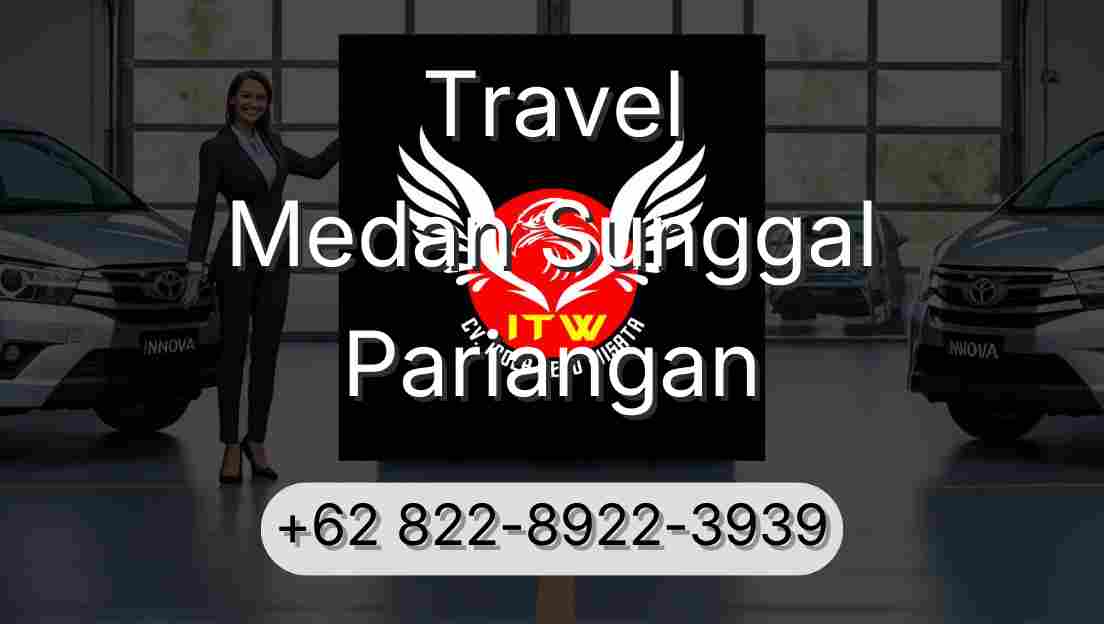 Travel Medan Sunggal Pariangan