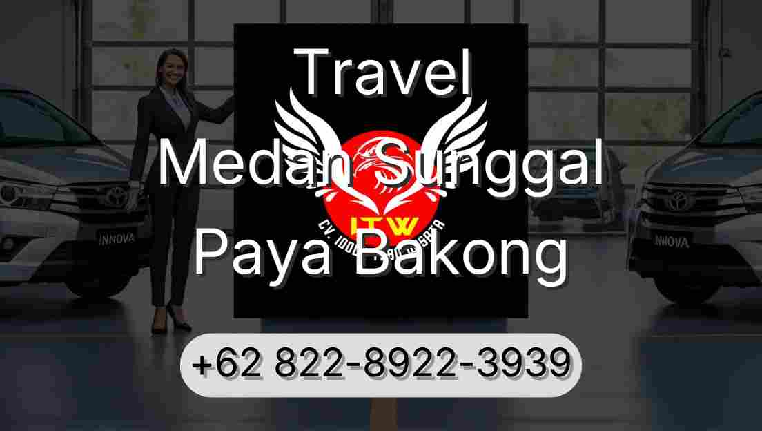 Travel Medan Sunggal Paya Bakong