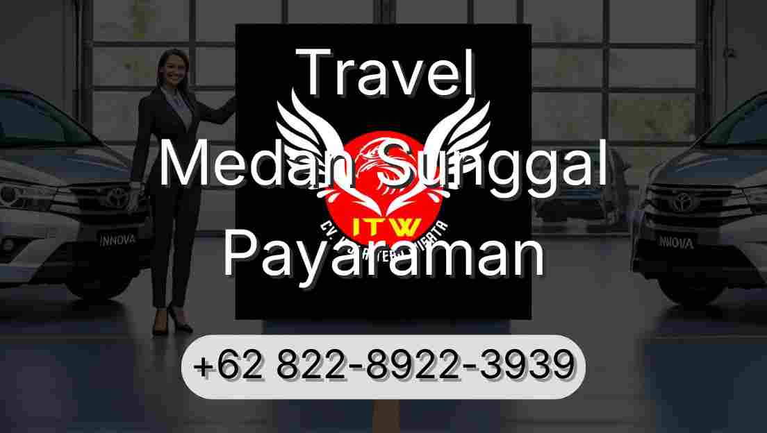 Travel Medan Sunggal Payaraman