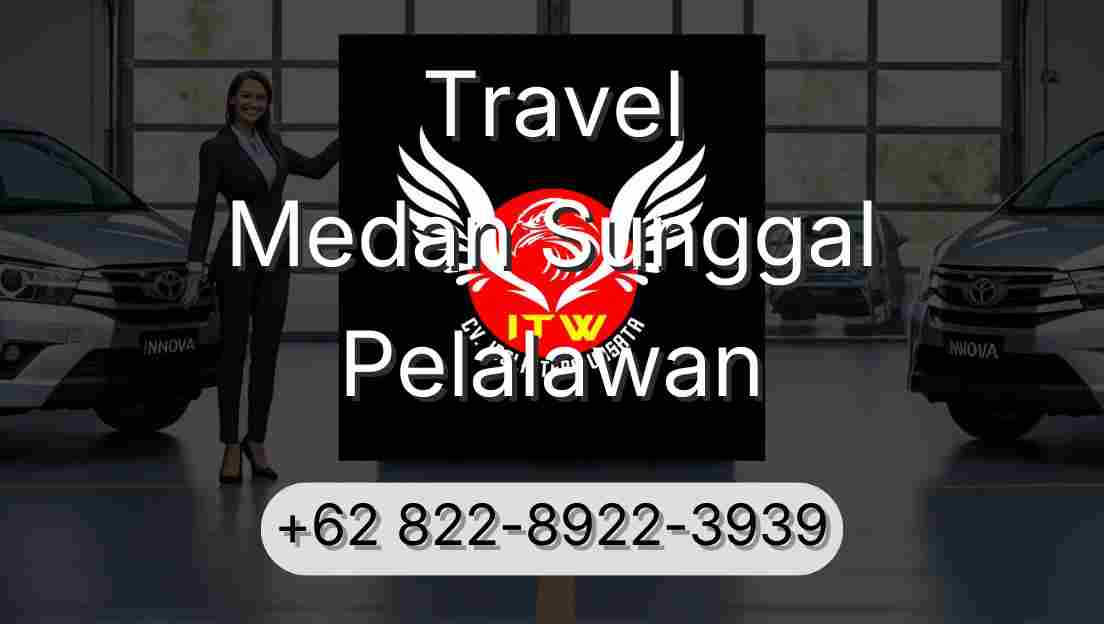 Travel Medan Sunggal Pelalawan