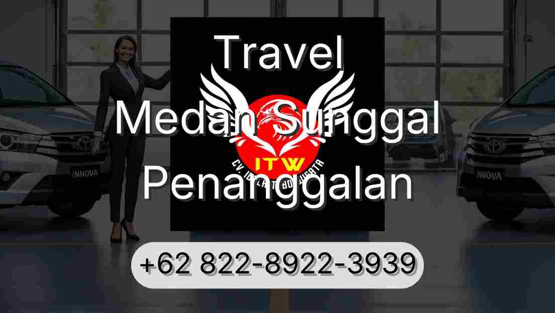 Travel Medan Sunggal Penanggalan