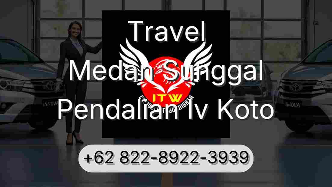 Travel Medan Sunggal Pendalian Iv Koto