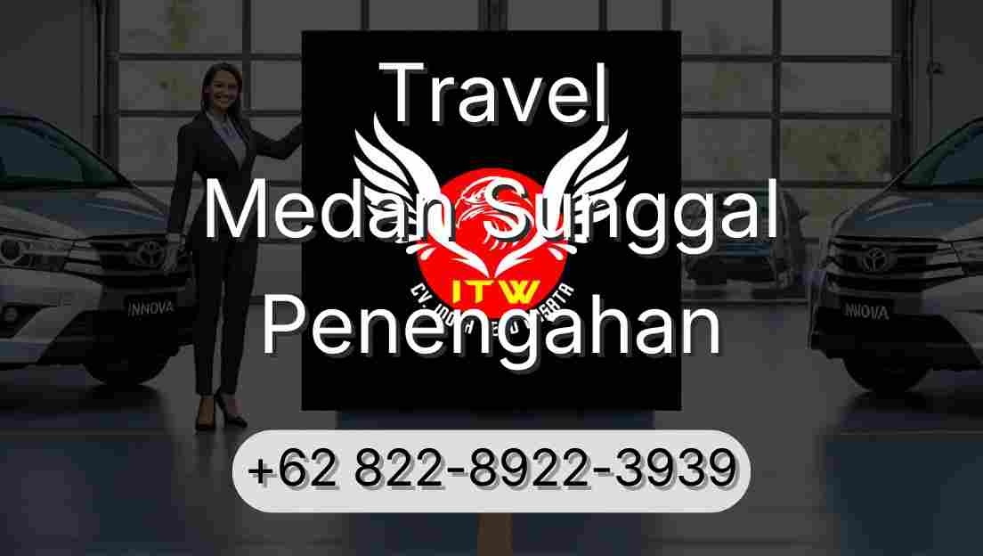 Travel Medan Sunggal Penengahan