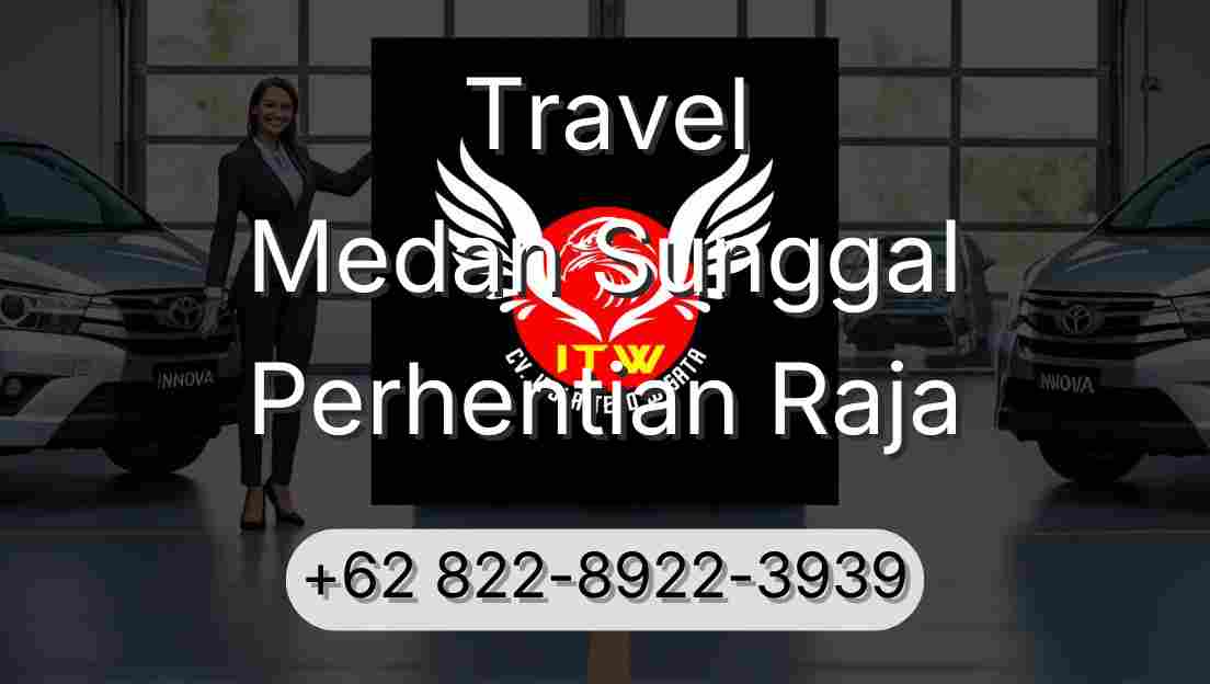 Travel Medan Sunggal Perhentian Raja