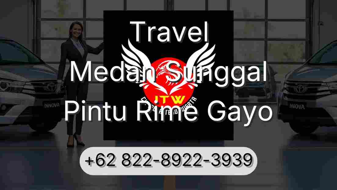 Travel Medan Sunggal Pintu Rime Gayo
