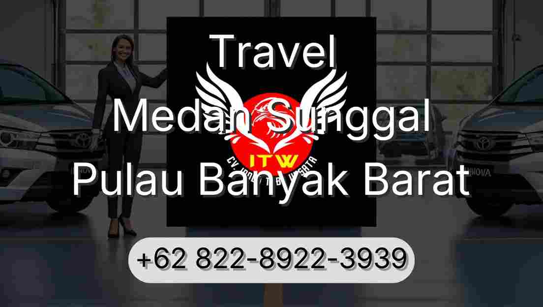 Travel Medan Sunggal Pulau Banyak Barat