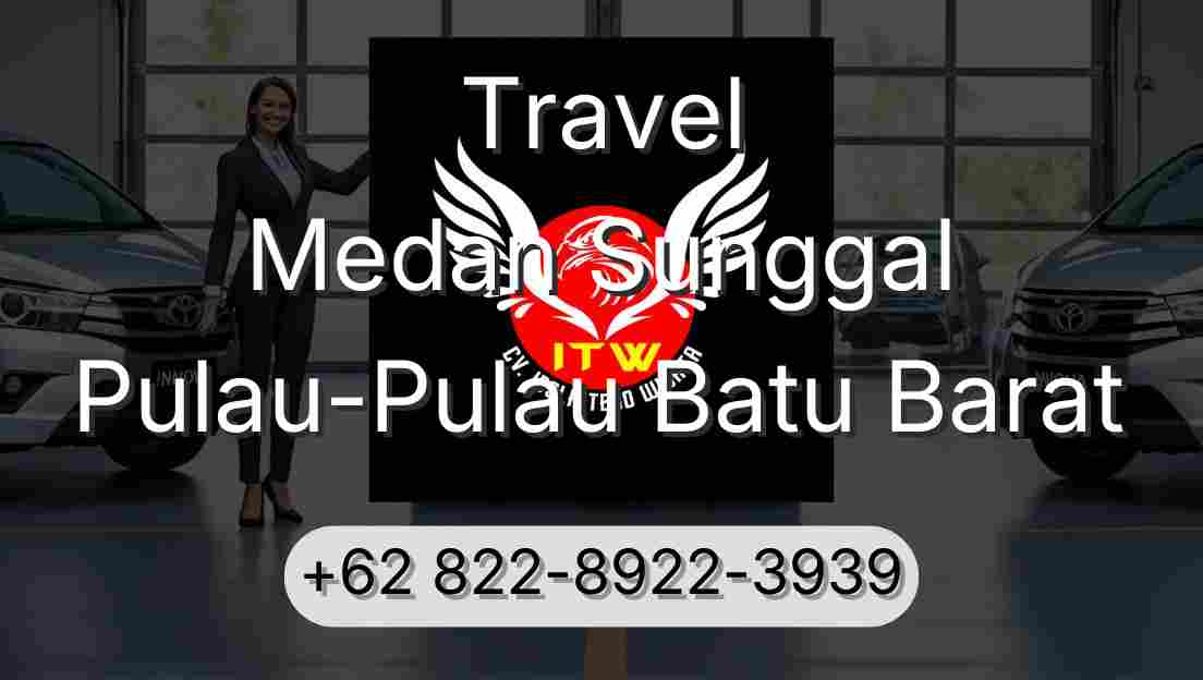 Travel Medan Sunggal Pulau-Pulau Batu Barat
