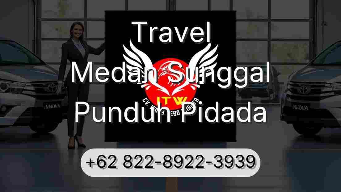 Travel Medan Sunggal Punduh Pidada