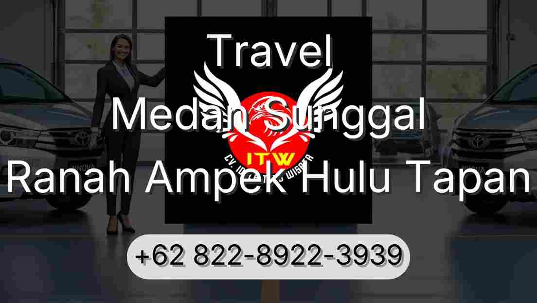 Travel Medan Sunggal Ranah Ampek Hulu Tapan