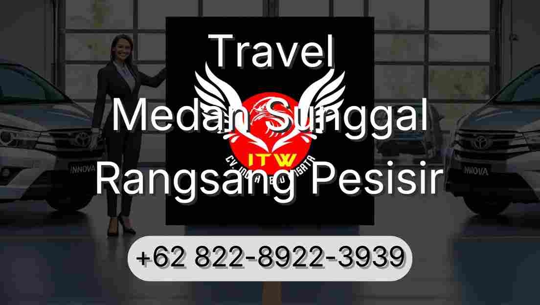 Travel Medan Sunggal Rangsang Pesisir