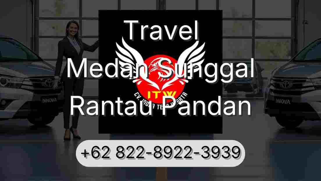 Travel Medan Sunggal Rantau Pandan