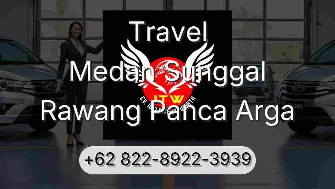 Travel Medan Sunggal Rawang Panca Arga