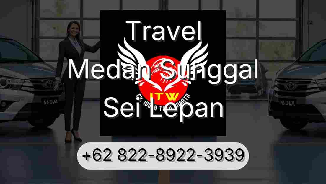Travel Medan Sunggal Sei Lepan