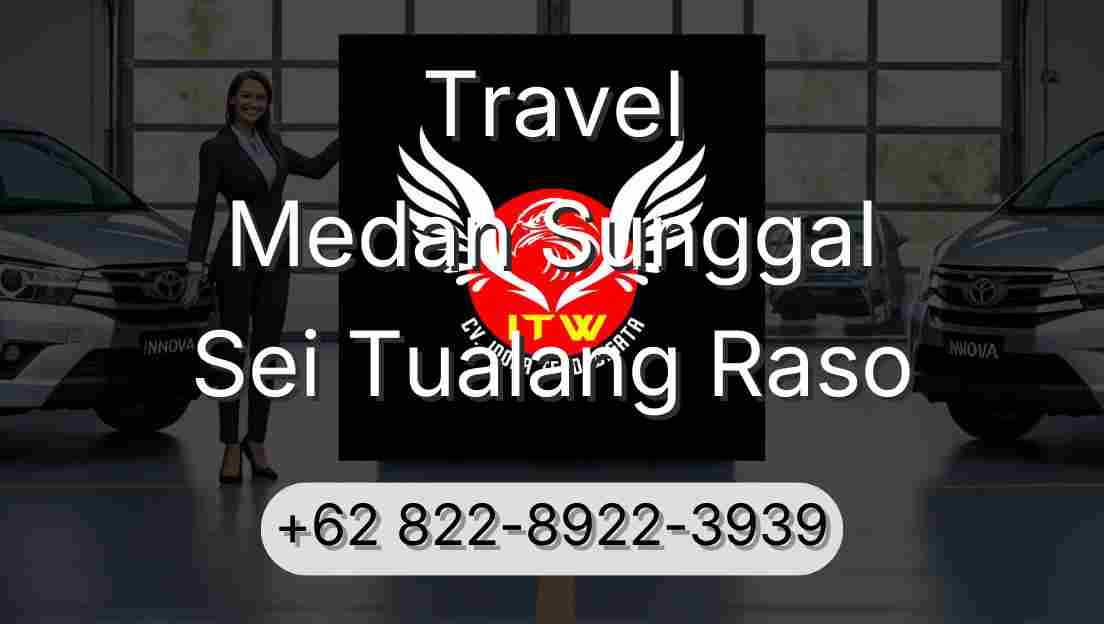 Travel Medan Sunggal Sei Tualang Raso