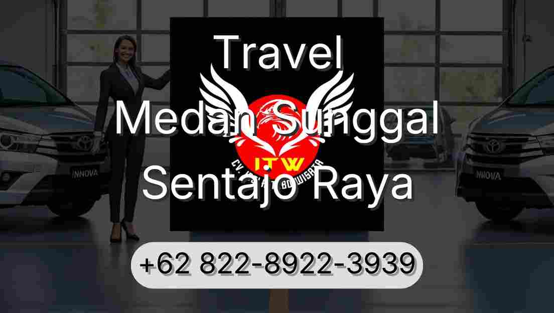 Travel Medan Sunggal Sentajo Raya