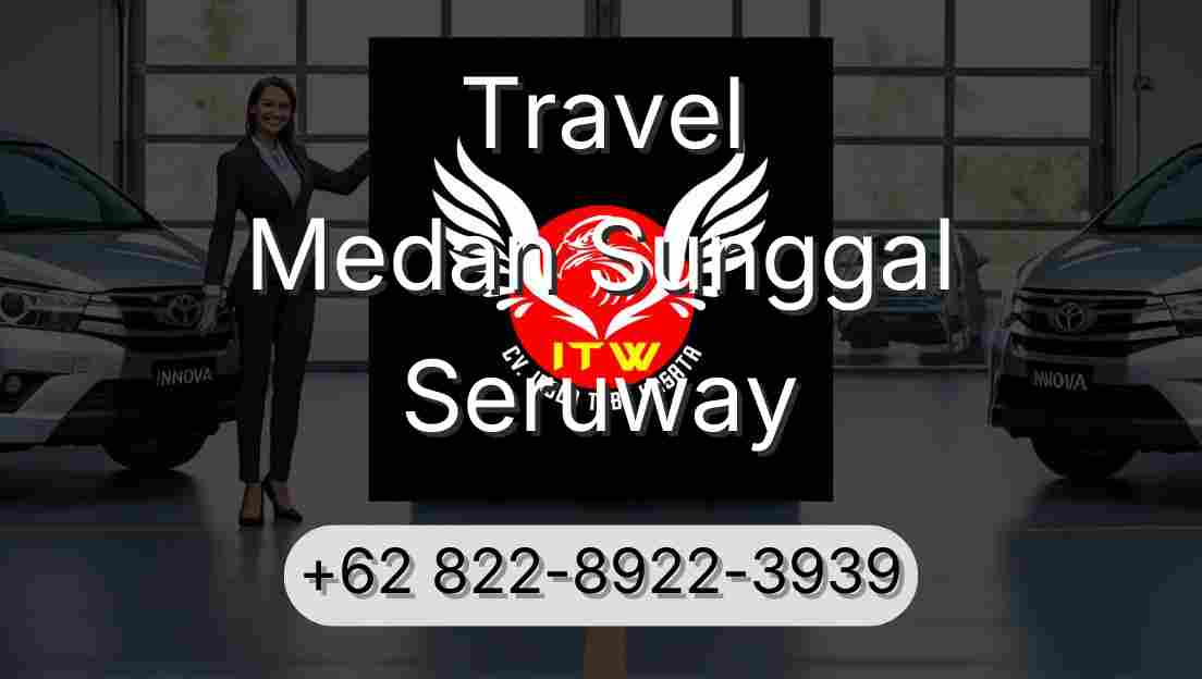 Travel Medan Sunggal Seruway
