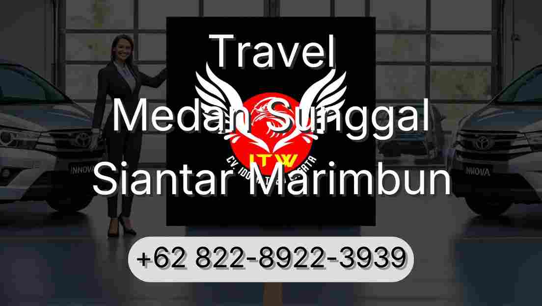 Travel Medan Sunggal Siantar Marimbun